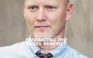Chris Kneeland on the RebelRebel Podcast