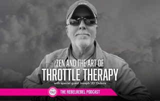 Zen And The Art Of Throttle Therapy with Joseph 'JD' Dubois