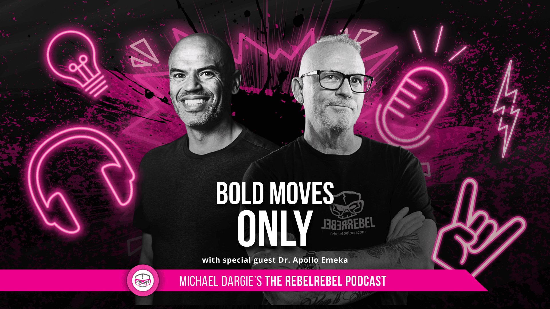Bold Moves Only with Dr. Apollo Emeka