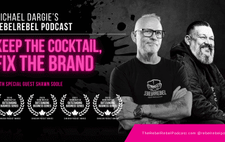 Keep the Cocktail, Fix The Brand With Shawn Soole